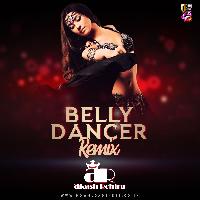 Belly Dancer Remix Mp3 Song - Dj Akash Rohira